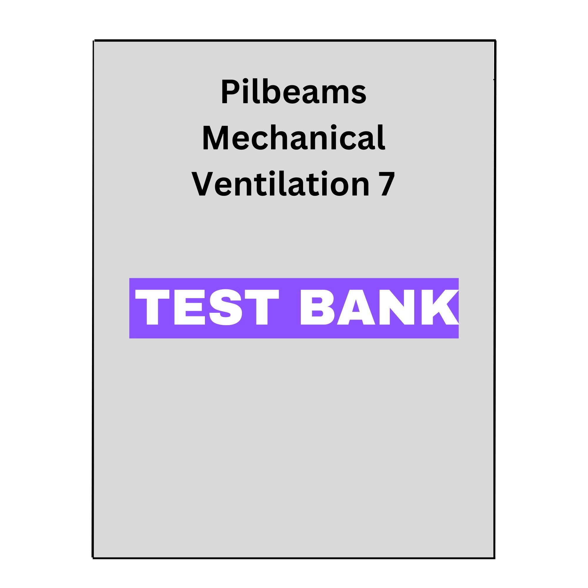 Pilbeams Mechanical Ventilation 7 Test Bank